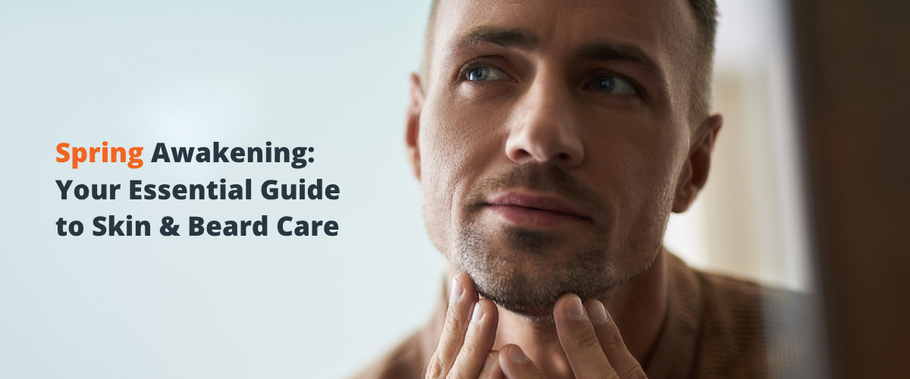 Spring Awakening: Your Simple Grooming Reset
